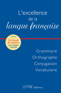 Littré références : L'excellence de la langue française