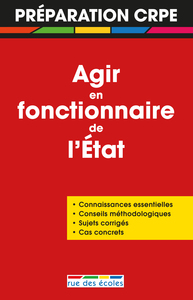 Agir en fonctionnaire de l'état (préparation CRPE)