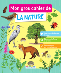 Mon gros cahier de la nature 