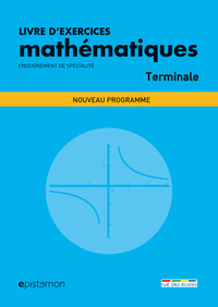 Livres d'exercices mathématiques terminale (spécialité et maths expertes)