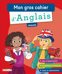 Mon gros cahier d'anglais primaire