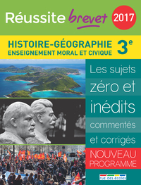 Réussite brevet 2017 La compil Histoire-Géographie