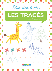 Dire, lire, écrire - Les tracés