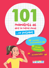 101 manières de dire la même chose... ou presque