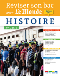 REVISER SON BAC AVEC LE MONDE - HISTOIRE 2017 - TERMINALE L ES ET S