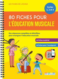 80 fiches pour l’éducation musicale