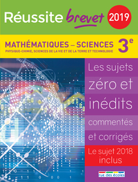 Réussite brevet 2019 La compil mathématiques-sciences 3ème