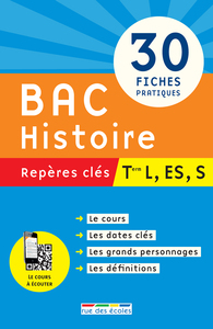 BAC HISTOIRE TERMINALE L ES S - 30 FICHES PRATIQUES