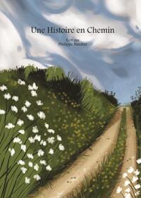 Une histoire en chemin