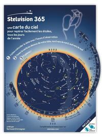 STELVISION 365 - UNE CARTE DU CIEL POUR REPERER FACILEMENT LES ETOILES, TOUS LES JOURS DE L'ANNEE