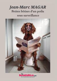 Petites bêtises d'un poilu sous survei