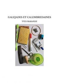 GALEJADES ET CALEMBREDAINES