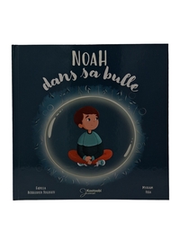 NOAH DANS SA BULLE