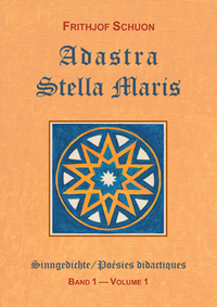 ADASTRA & STELLA MARIS (POESIES DIDACTIQUES, VOL. 1)