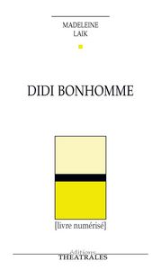 La passerelle, Les voyageurs, Didi bonhomme