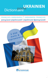 DICTIONNAIRE FRANCAIS-UKRAINIEN/UKRAINIEN-FRANCAIS VOIR NOUVELLE EDITION 9782856083925