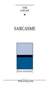 Sarcasme