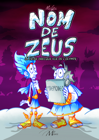 Nom de Zeus - La crise grecque vue de l'Olympe