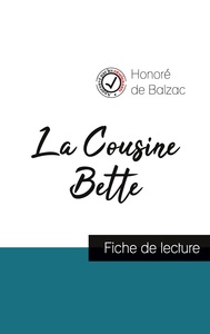 LA COUSINE BETTE DE BALZAC (FICHE DE LECTURE ET ANALYSE COMPLETE DE L'OEUVRE)