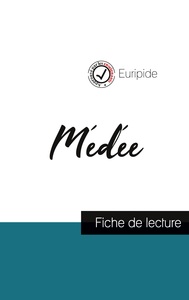 Médée de Euripide (fiche de lecture et analyse complète de l'oeuvre)