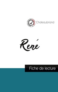 René de Chateaubriand (fiche de lecture et analyse complète de l'oeuvre)