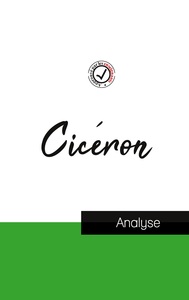 Cicéron (étude et analyse complète de sa pensée)