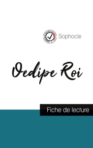 Oedipe Roi de Sophocle (fiche de lecture et analyse complète de l'oeuvre)