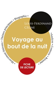 Fiche de lecture Voyage au bout de la nuit (Étude intégrale)