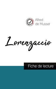 Lorenzaccio de Musset (fiche de lecture et analyse complète de l'oeuvre)