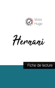 Hernani : fiche de lecture et analyse complète de l'oeuvre