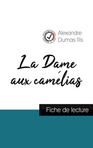 La Dame aux camélias (fiche de lecture et analyse complète de l'oeuvre)