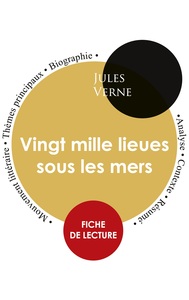 FICHE DE LECTURE VINGT MILLE LIEUES SOUS LES MERS (ETUDE INTEGRALE)