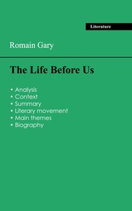 Succeed all your 2026 exams: Analysis of the novel of Romain Gary's The Life Before Us