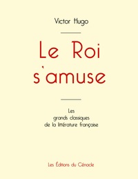 Le Roi s'amuse de Victor Hugo (édition grand format)