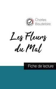 Les Fleurs du Mal de Baudelaire (fiche de lecture et analyse complète de l'oeuvre)