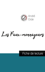 LES FAUX-MONNAYEURS DE ANDRE GIDE (FICHE DE LECTURE ET ANALYSE COMPLETE DE L'OEUVRE)