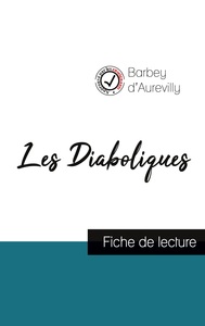 Les Diaboliques de Barbey d'Aurevilly (fiche de lecture et analyse complète de l'oeuvre)