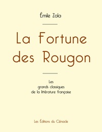 La Fortune des Rougon de Émile Zola (édition grand format)