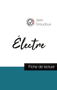 Électre de Jean Giraudoux (fiche de lecture et analyse complète de l'oeuvre)