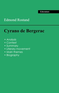 Succeed all your 2026 exams: Analysis of the play of Edmond Rostand's Cyrano de Bergerac
