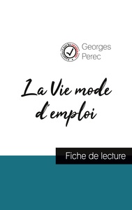 La Vie mode d'emploi de Georges Perec (fiche de lecture et analyse complète de l'oeuvre)