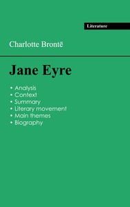 Succeed all your 2024 exams: Analysis of the novel of Charlotte Brontë's Jane Eyre