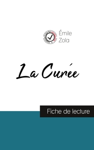 LA CUREE DE EMILE ZOLA (FICHE DE LECTURE ET ANALYSE COMPLETE DE L'OEUVRE)