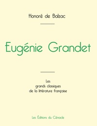 EUGENIE GRANDET DE BALZAC (EDITION GRAND FORMAT)