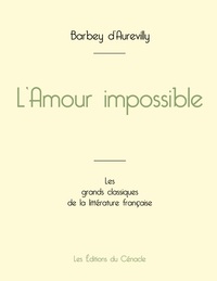 L'Amour impossible de Barbey d'Aurevilly (édition grand format)