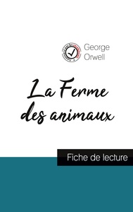 La Ferme des animaux de George Orwell (fiche de lecture et analyse complète de l'oeuvre)