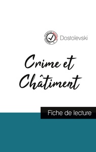 Crime et Châtiment de Dostoïevski (fiche de lecture et analyse complète de l'oeuvre)
