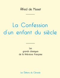 La Confession d'un enfant du siècle de Musset (édition grand format)