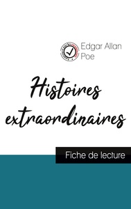 Histoires extraordinaires de Edgar Allan Poe (fiche de lecture et analyse complète de l'oeuvre)