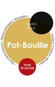 FICHE DE LECTURE POT-BOUILLE DE EMILE ZOLA (ETUDE INTEGRALE)